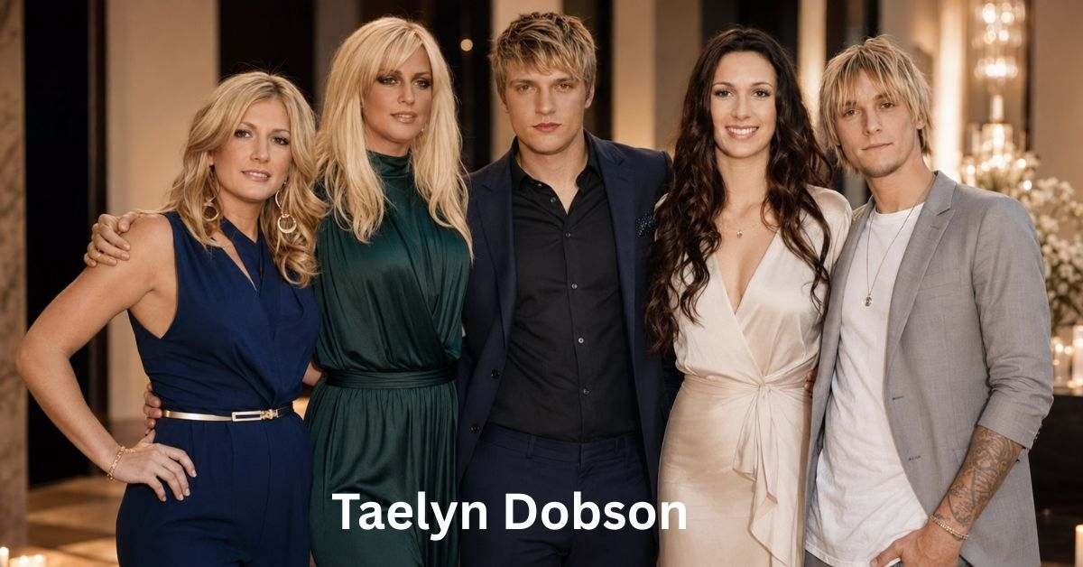 Taelyn Dobson: Nick Carter’s Private Stepsister