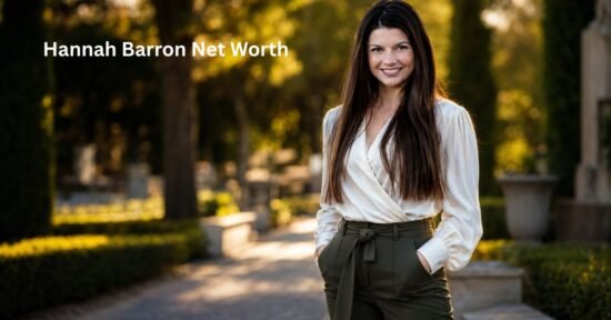 Hannah Barron Net Worth: Income, Career And Biography 